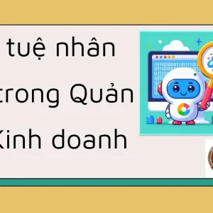 SLIDE TRÍ TUỆ NHÂN TẠO TRONG QUẢN TRỊ KINH DOANH